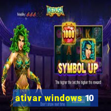 ativar windows 10